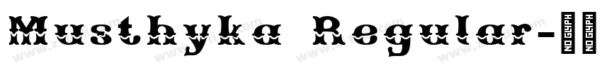 Musthyka Regular字体转换